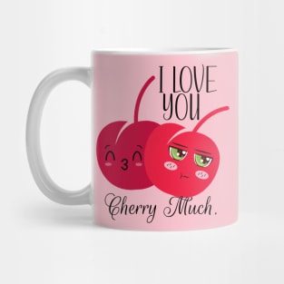 I love you cherry much Mug